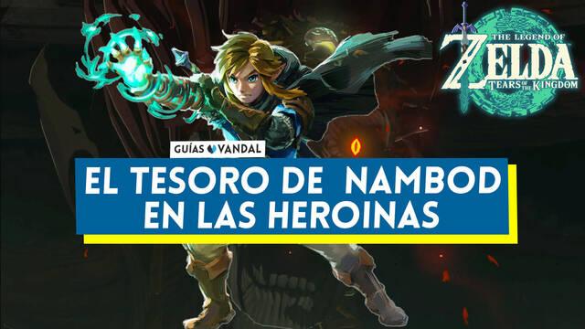 El tesoro de Nambod en las hero�nas en Zelda: Tears of the Kingdom - The Legend of Zelda: Tears of the Kingdom