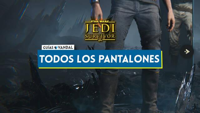 TODOS los pantalones en Star Wars Jedi Survivor y cómo conseguirlos - Star Wars Jedi: Survivor