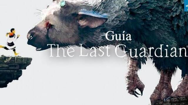 3. Centinelas: Guía completa de The Last Guardian - The Last Guardian