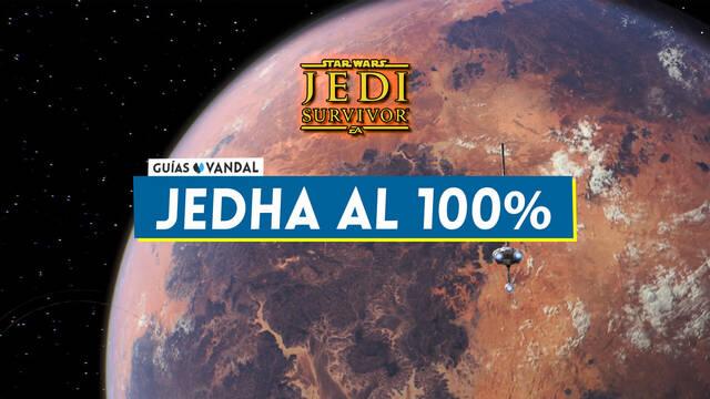 Jedha al 100% en Star Wars Jedi: Survivor - Star Wars Jedi: Survivor