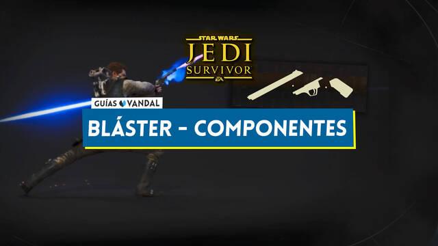 Bláster en Star Wars Jedi Survivor: TODOS los componentes y partes - Star Wars Jedi: Survivor