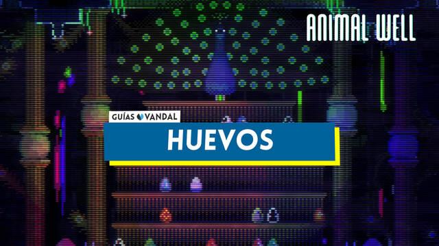 TODOS los huevos en Animal Well y c�mo conseguirlos - Animal Well