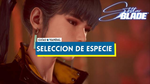 Selecci�n de especie al 100% en Stellar Blade - Stellar Blade
