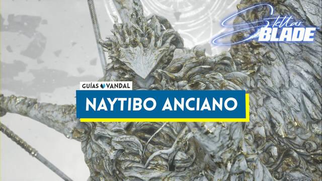 Naytibo anciano y c�mo derrotarle en Stellar Blade - Stellar Blade
