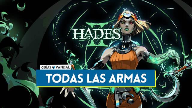 TODAS las armas de Hades 2: Cu�l es mejor, c�mo desbloquearlas y detalles - Hades 2