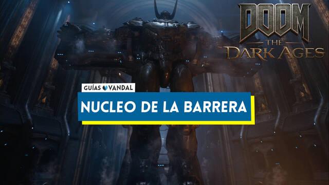 N�cleo de la barrera al 100% en DOOM: The Dark Ages - DOOM: The Dark Ages