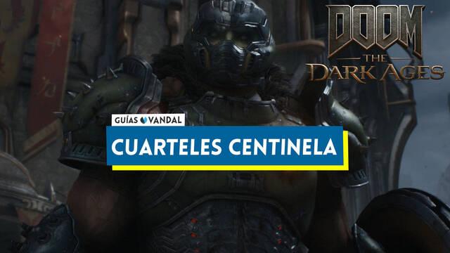 Cuarteles Centinela al 100% en DOOM: The Dark Ages - DOOM: The Dark Ages