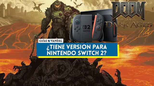 �DOOM: The Dark Ages tiene versi�n para Nintendo Switch 2? - DOOM: The Dark Ages