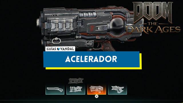 Acelerador en DOOM: The Dark Ages, c�mo conseguirlo y mejoras - DOOM: The Dark Ages