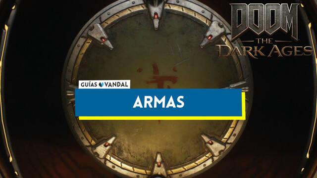 Todas las armas de DOOM: The Dark Ages, c�mo conseguirlas y mejoras - DOOM: The Dark Ages