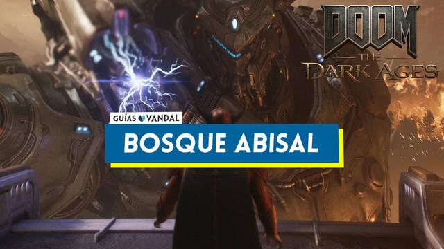 Bosque Abisal al 100% en DOOM: The Dark Ages - DOOM: The Dark Ages