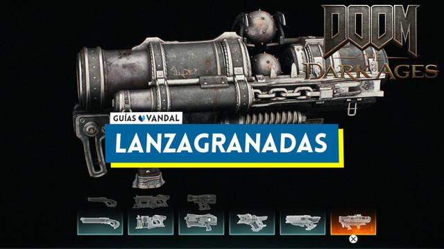 Lanzagranadas en DOOM: The Dark Ages, c�mo conseguirlo y mejoras - DOOM: The Dark Ages