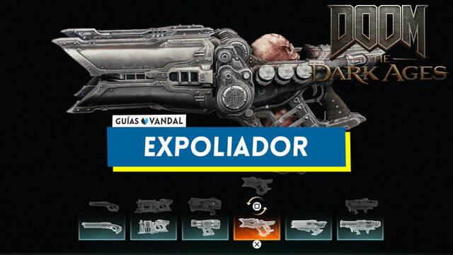 Expoliador en DOOM: The Dark Ages, c�mo conseguirlo y mejoras - DOOM: The Dark Ages