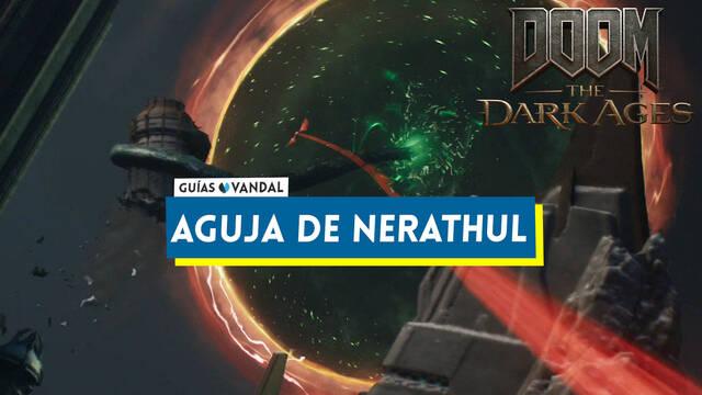 Aguja de Nerathul al 100% en DOOM: The Dark Ages - DOOM: The Dark Ages