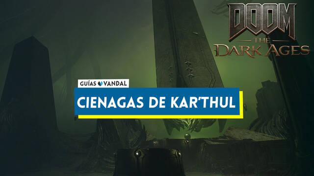 Ci�nagas de Kar'Thul al 100% en DOOM: The Dark Ages - DOOM: The Dark Ages