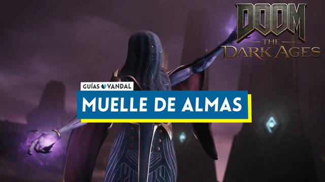 Muelle de almas al 100% en DOOM: The Dark Ages - DOOM: The Dark Ages
