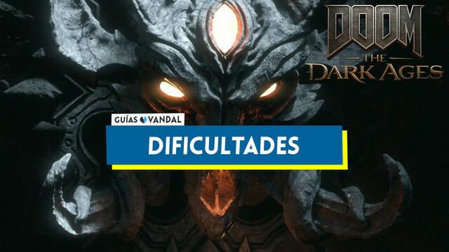 Niveles de dificultad en DOOM: The Dark Ages, diferencias y c�mo cambiar la dificultad - DOOM: The Dark Ages
