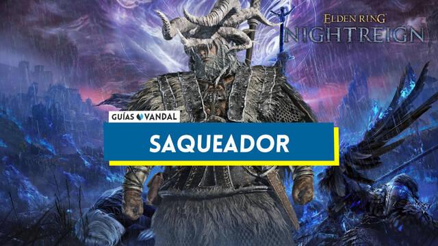 C�mo jugar con Saqueador en Elden Ring Nightreign: mejores armas, estrategias... - Elden Ring Nightreign