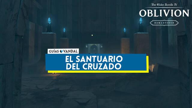 El santuario del cruzado al 100% en Oblivion Remastered - The Elder Scrolls IV: Oblivion Remastered