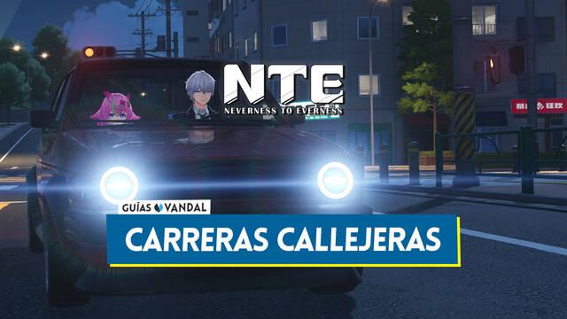 Carreras callejeras en Neverness to Everness y mejores coches para ganar - Neverness to Everness
