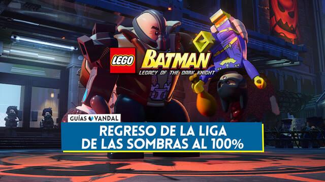 Regreso de la Liga de las Sombras al 100 % en LEGO Batman El Legado del Caballero Oscuro - LEGO Batman: Legacy of the Dark Knight