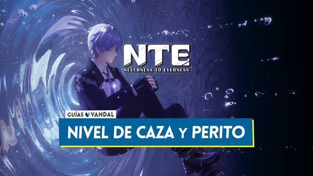 Neverness to Everness: C�mo subir el nivel de caza y perito r�pido - Neverness to Everness