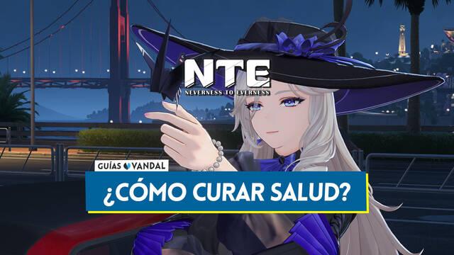 Neverness to Everness: C�mo curar PS y recuperar la salud de los personajes - Neverness to Everness