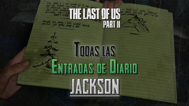 TODAS las entradas de diario de Jackson en The Last of Us 2 - The Last of Us Parte II