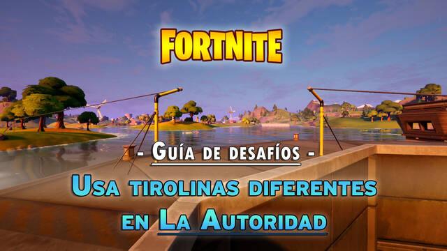 Desaf�o Fortnite: Usa diferentes tirolinas en La Autoridad - SOLUCI�N - Fortnite Battle Royale