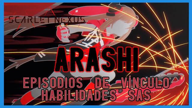 Arashi en Scarlet Nexus - Episodios de v�nculo y habilidades SAS - Scarlet Nexus