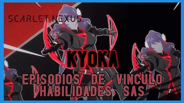 Kyoka en Scarlet Nexus - Episodios de vínculo y habilidades SAS - Scarlet Nexus
