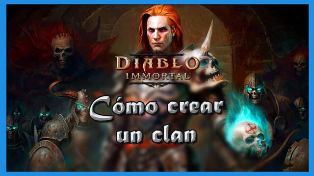 Diablo Immortal: ¿Cómo crear un clan? Requisitos y pasos a seguir