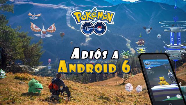 Pokémon GO ya no dará más soporte a dispositivos Android 6