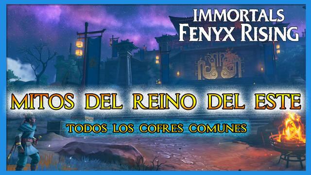 Todos los cofres comunes de Mitos del Reino del Este en Immortals Fenyx Rising - Immortals Fenyx Rising