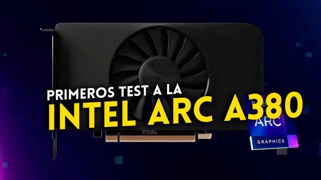 Primeros test reales de la Intel Arc 380