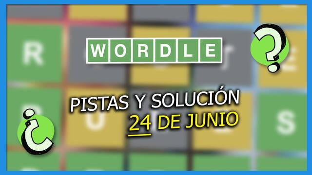 Wordle: portada para el 24 de junio con la noticia de las pistas y solución al Wordle normal del día
