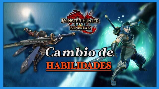 Monster Hunter Rise Sunbreak: Cómo usar cambio de habil. intercambiables - Monster Hunter Rise: Sunbreak