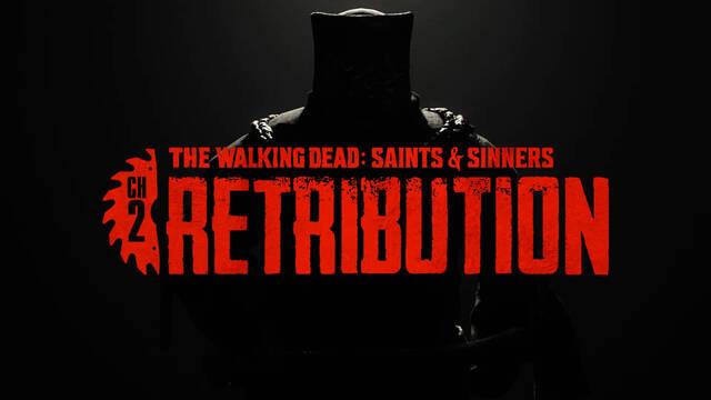 The Walking Dead: Saints and Sinners Chapter 2: Retribution anunciado en PS4 y PS5