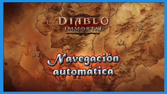 Navegación automática en Diablo Immortal: Cómo desbloquearla y usarla - Diablo Immortal