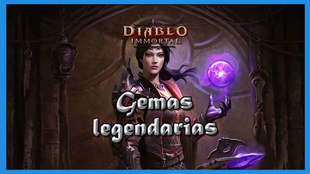 Diablo Immortal: TODAS las gemas legendarias y c�mo conseguirlas - Diablo Immortal