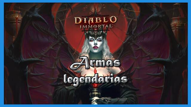 Diablo Immortal: TODAS las armas legendarias de cada clase y ventajas