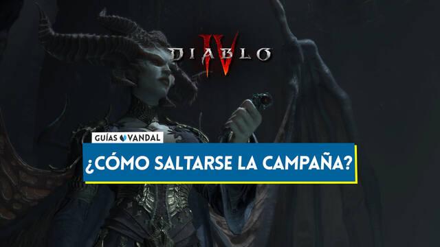 Diablo 4: �C�mo saltarse la campa�a y la historia por completo? - Diablo 4