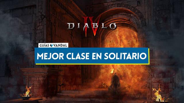 Diablo 4: Cu�l es la mejor clase para jugar en solitario - Diablo 4