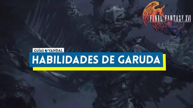 TODAS las habilidades de Garuda en Final Fantasy XVI - Final Fantasy XVI
