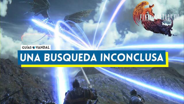 Una b�squeda inconclusa al 100% en Final Fantasy XVI - Final Fantasy XVI