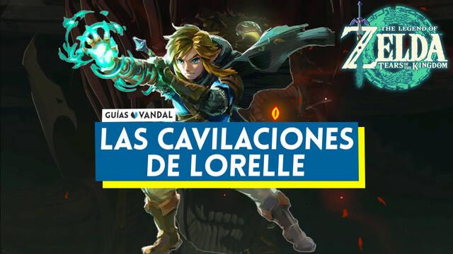 Las cavilaciones de Lorelle en Zelda: Tears of the Kingdom - The Legend of Zelda: Tears of the Kingdom