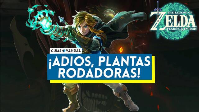 �Adi�s, plantas rodadoras! en Zelda: Tears of the Kingdom - The Legend of Zelda: Tears of the Kingdom