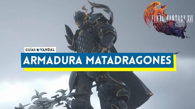 C�mo conseguir la armadura de matadragones en Final Fantasy XVI - Final Fantasy XVI