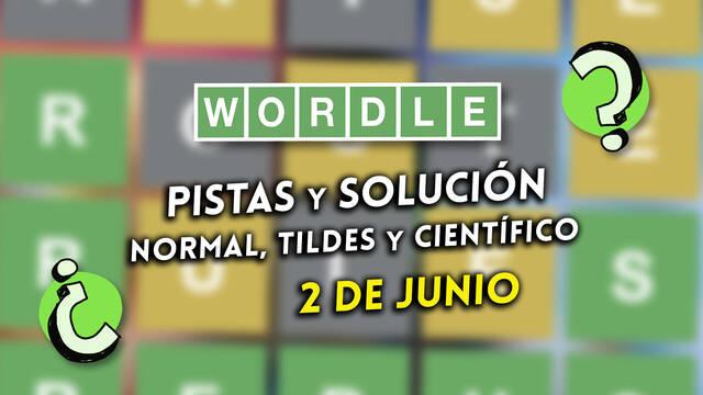 Pistas y soluciones para el Wordle del viernes 2 de junio de 2023