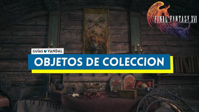 TODOS los objetos de Colecci�n en Final Fantasy XVI y c�mo conseguirlos - Final Fantasy XVI